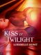 [Dark Bonds 02] • Kiss of Twilight